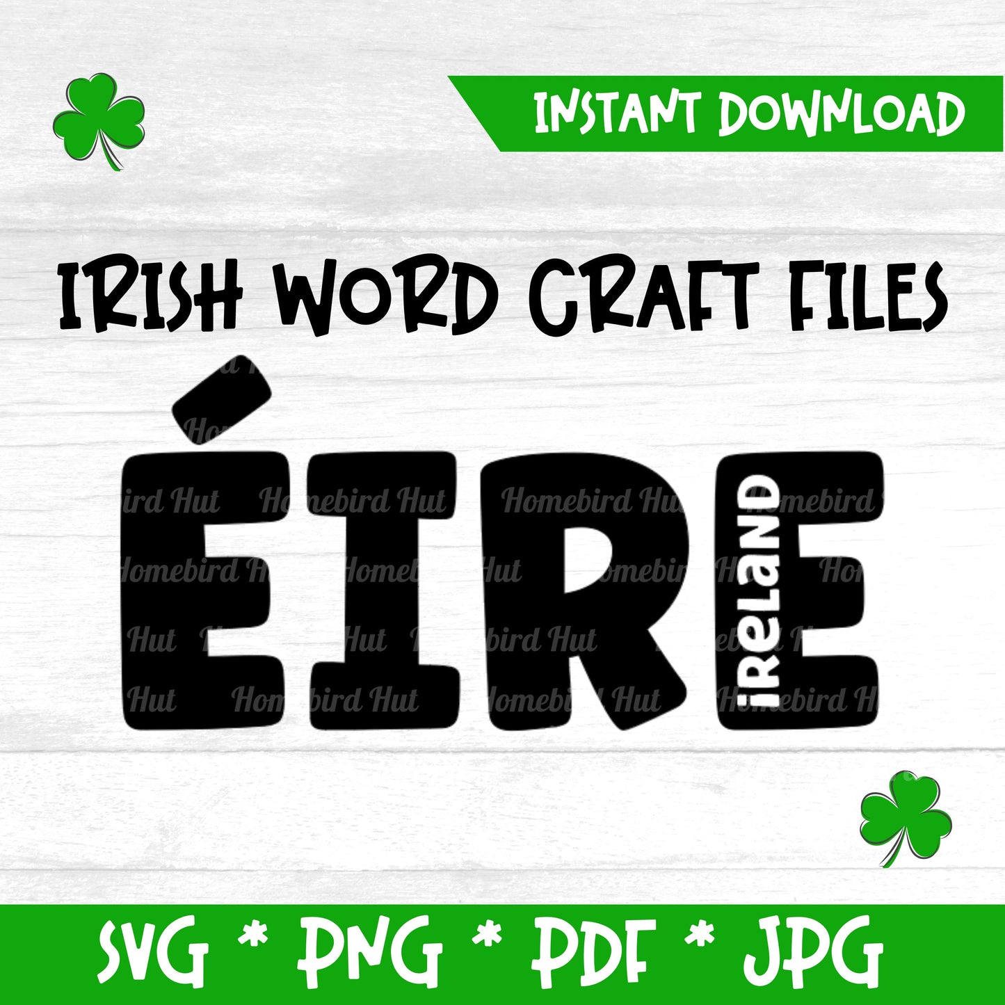 Irish Gaelic word 'Éire' meaning 'Ireland' (Digital File) SVG PNG PDF & JPG File