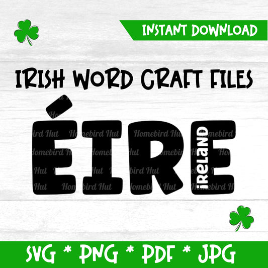 Irish Gaelic word 'Éire' meaning 'Ireland' (Digital File) SVG PNG PDF & JPG File