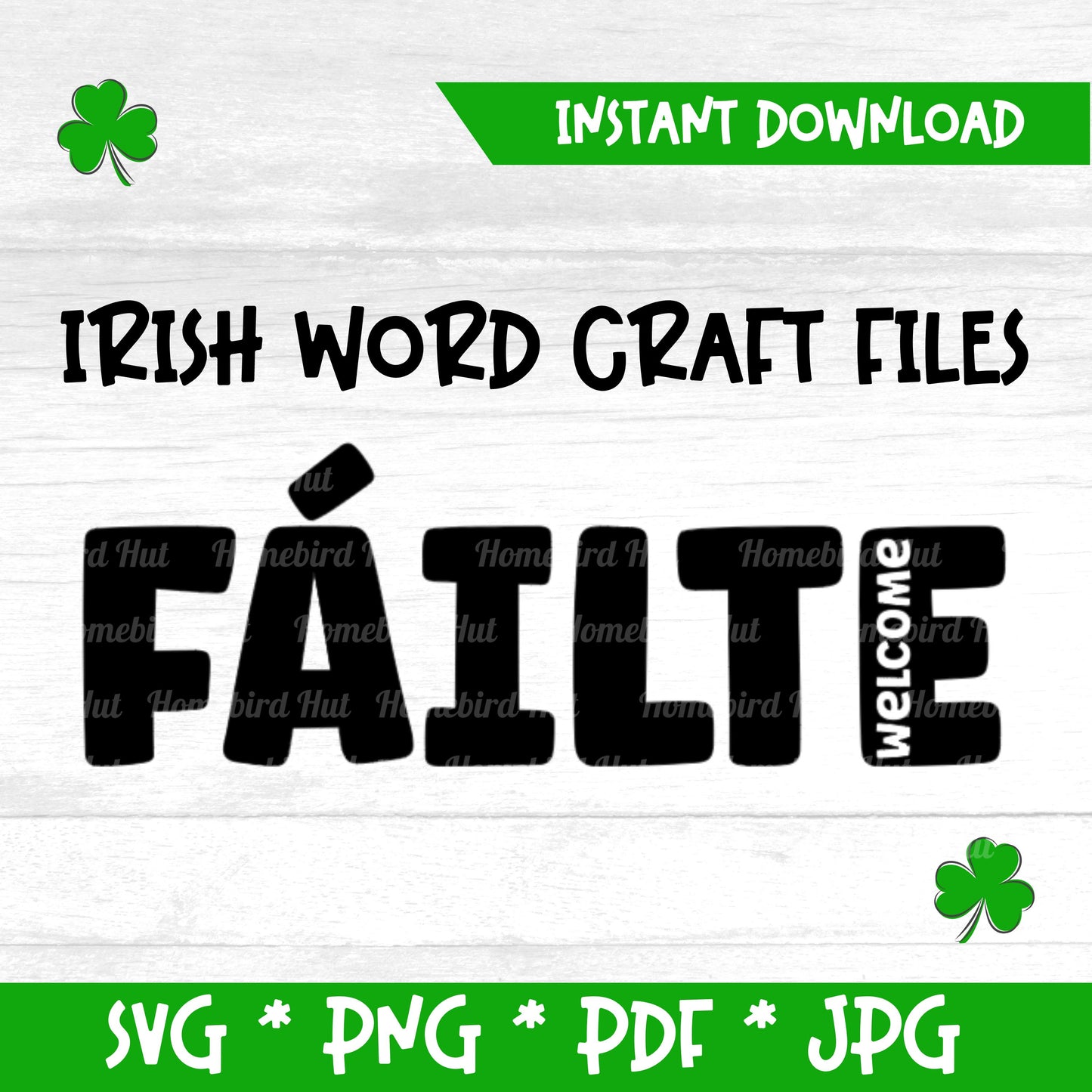 Irish Gaelic word 'Fáilte' meaning 'Welcome' (Digital File) SVG PNG PDF & JPG File