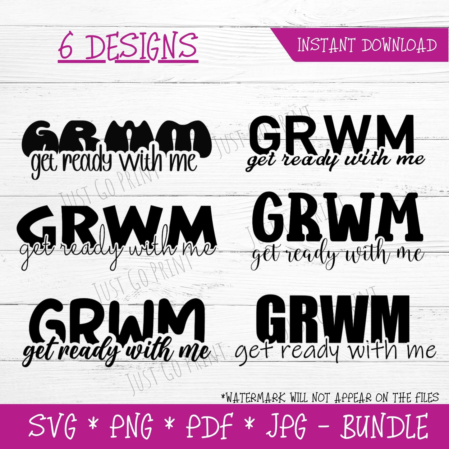 Get Ready With Me (DIGITAL FILE) 6 Design Bundle SVG PNG PDF & JPG