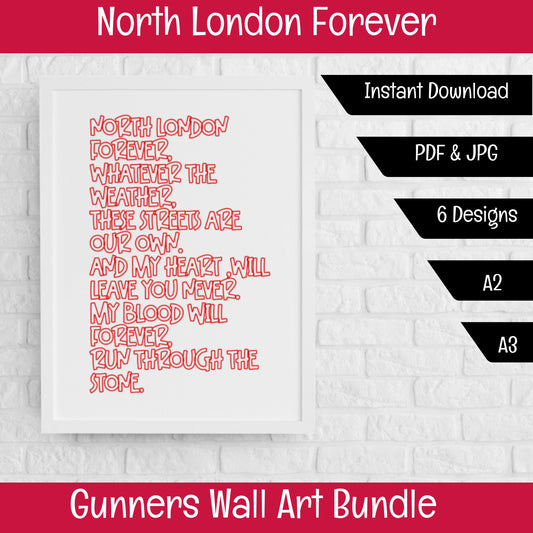 North London Forever Poster (DIGITAL FILE) Arsenal Wall Art Bundle