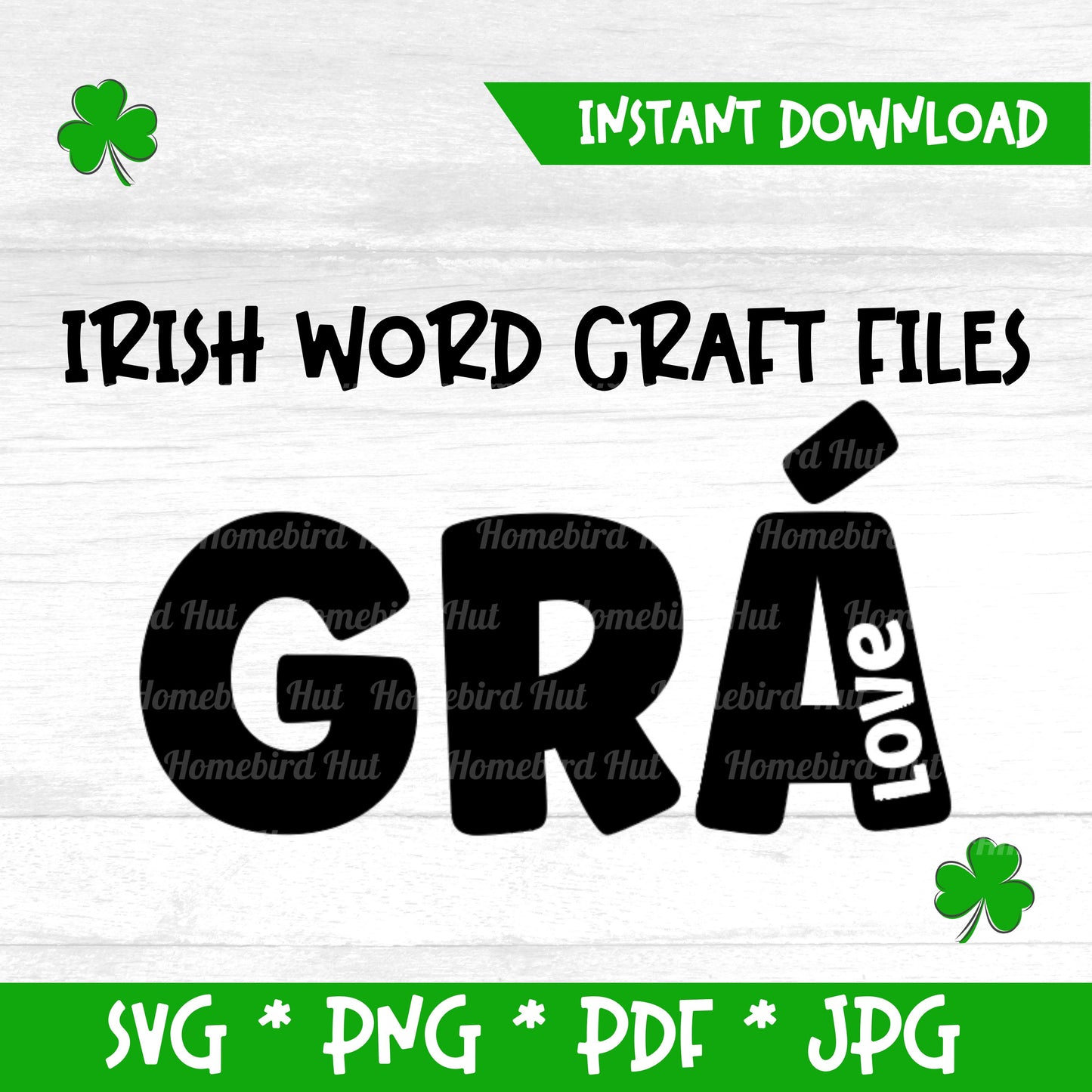 Irish Gaelic word 'Grá' meaning 'Love' (Digital File) SVG PNG PDF & JPG File