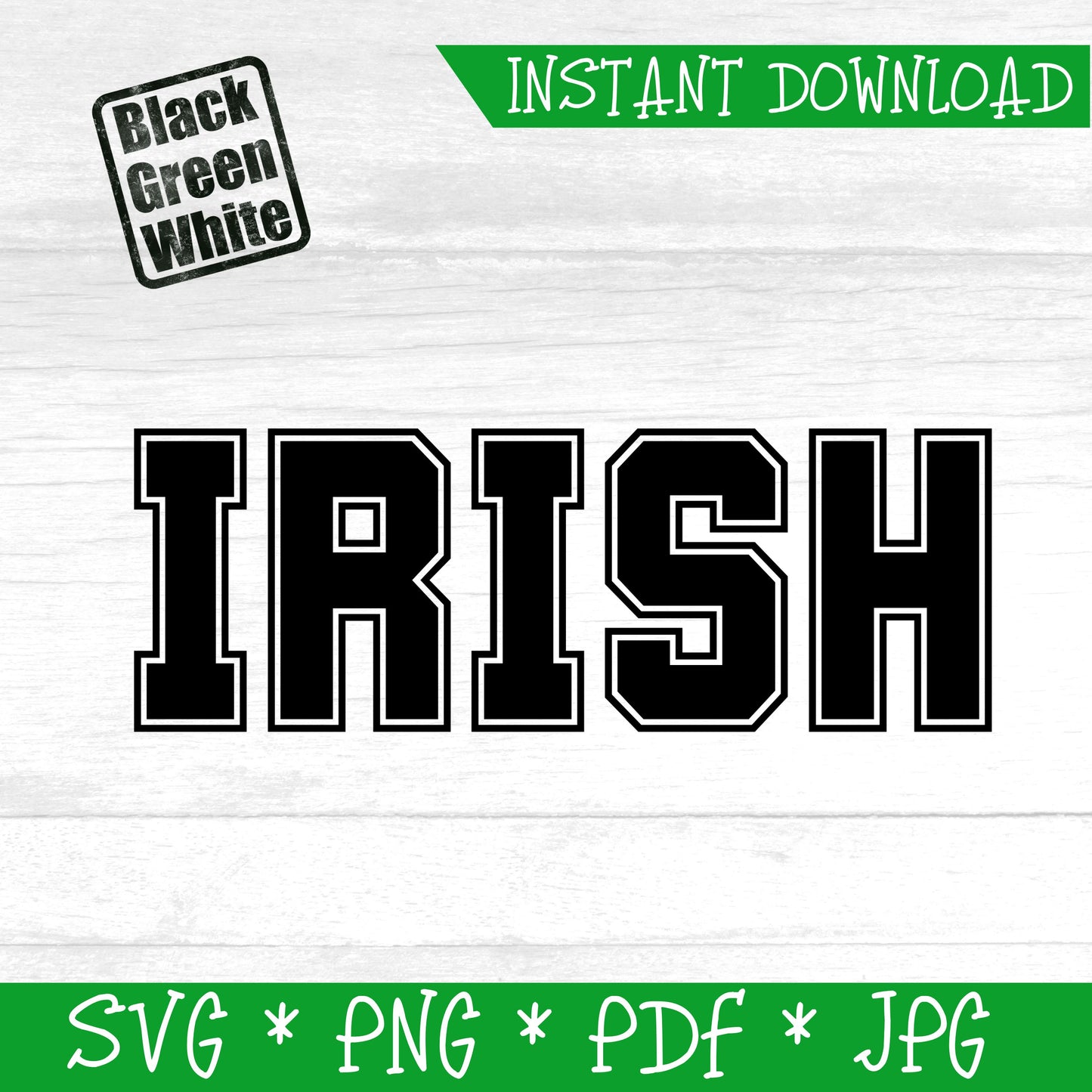 "Irish" Varsity Font (DIGITAL FILE) SVG PNG PDF & JPG