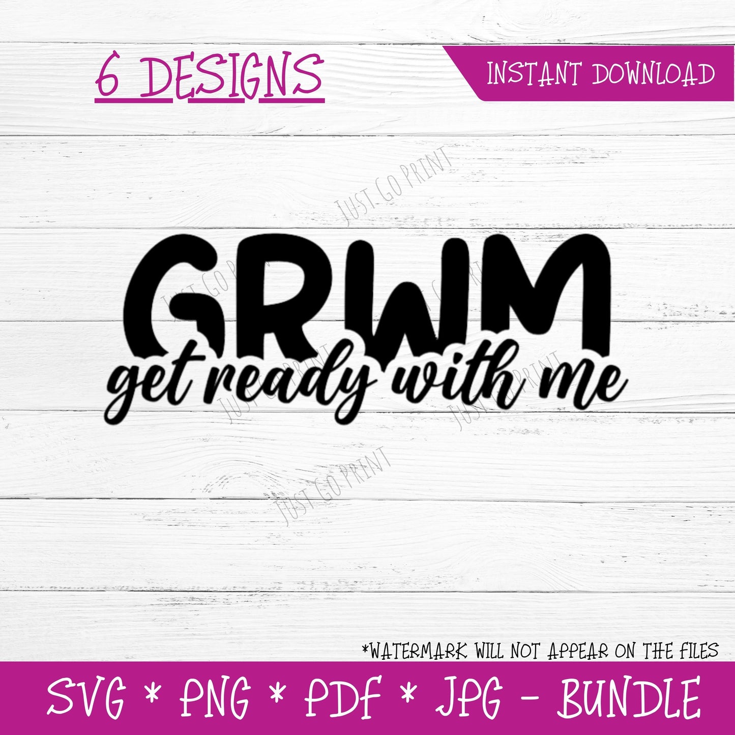 Get Ready With Me (DIGITAL FILE) 6 Design Bundle SVG PNG PDF & JPG