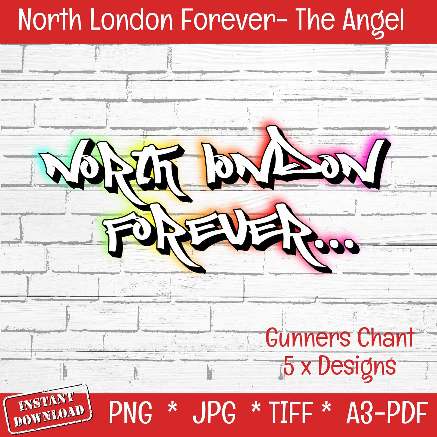 North London Forever (DIGITAL FILE) The Angel PNG JPG TIFF PDF