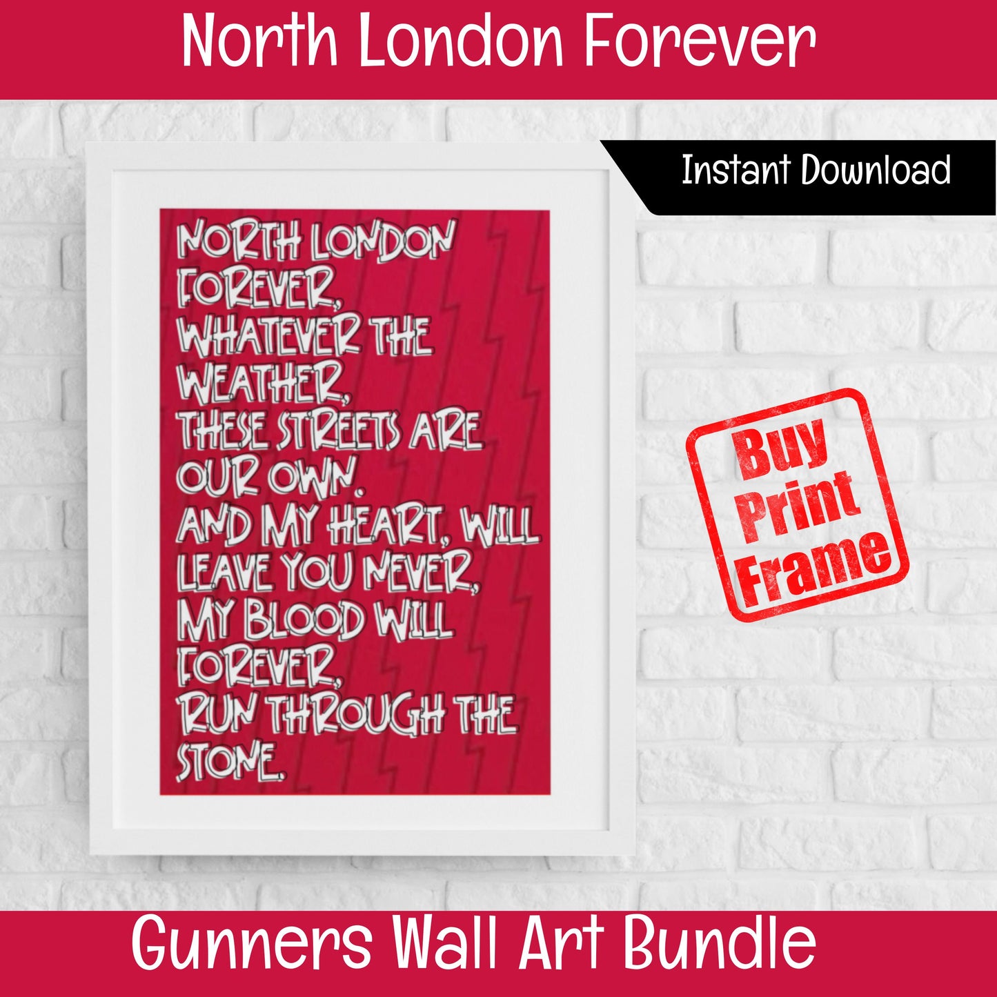 North London Forever Poster (DIGITAL FILE) Arsenal Wall Art Bundle