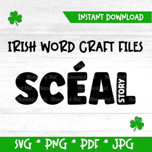 Irish Gaelic word 'Scéal' meaning 'Story' (Digital File) SVG PNG PDF & JPG File