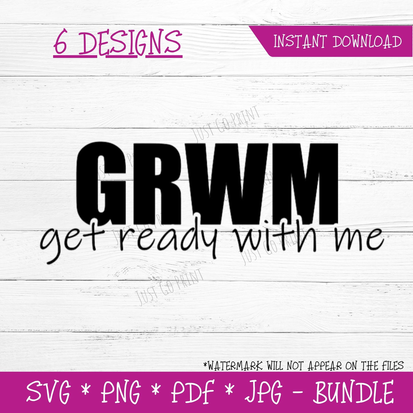 Get Ready With Me (DIGITAL FILE) 6 Design Bundle SVG PNG PDF & JPG