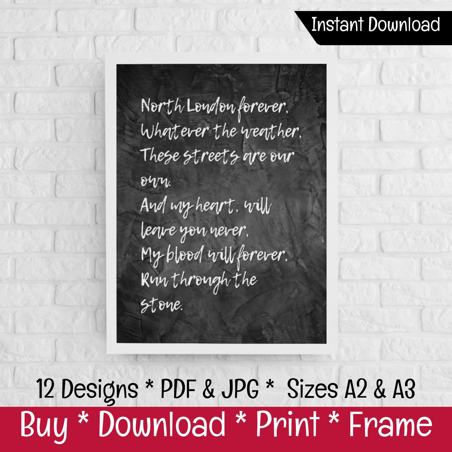 Arsenal Chant North London Forever, Poster Pack (DIGITAL FILES) 12 Designs PDF JPG