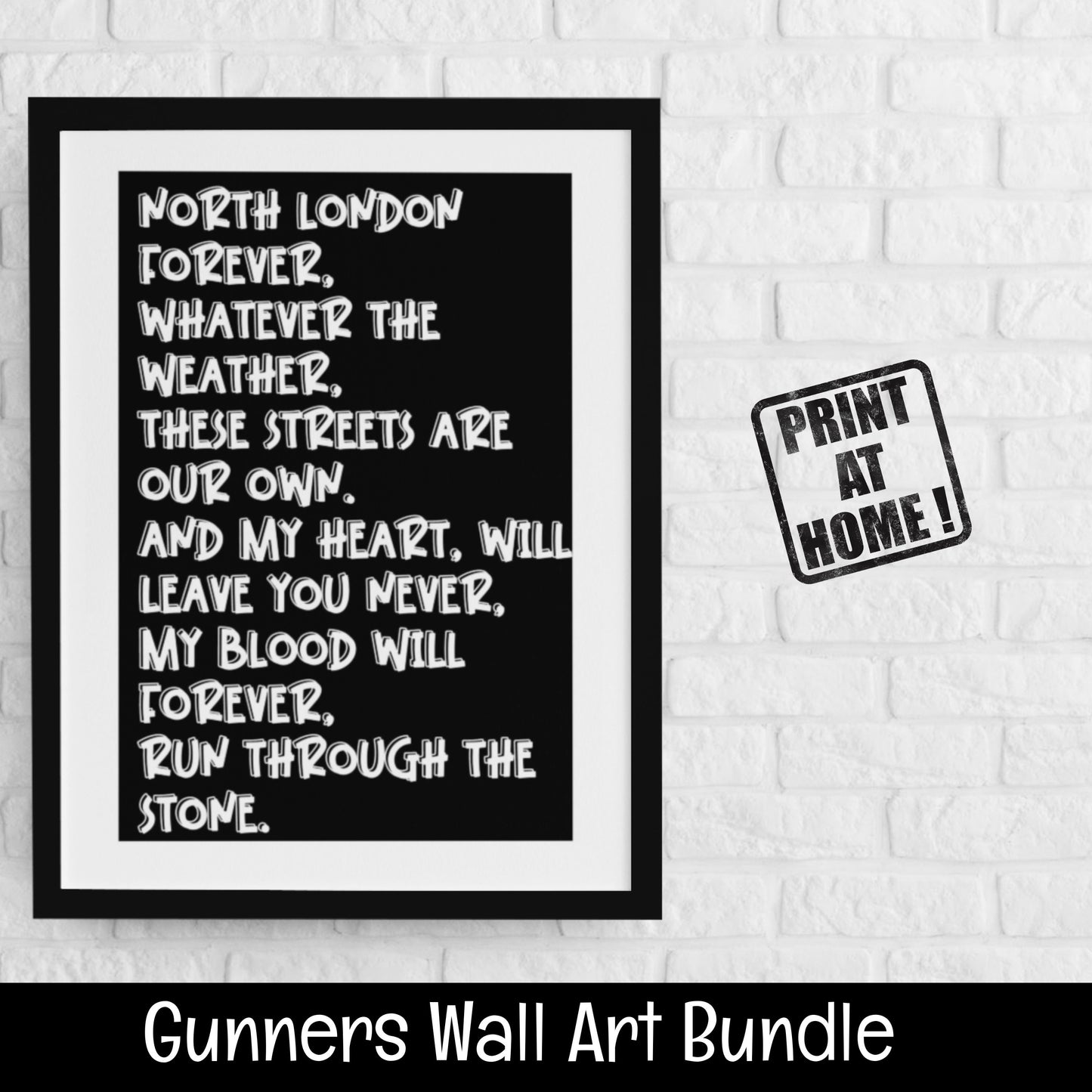 North London Forever Poster (DIGITAL FILE) Arsenal Wall Art Bundle