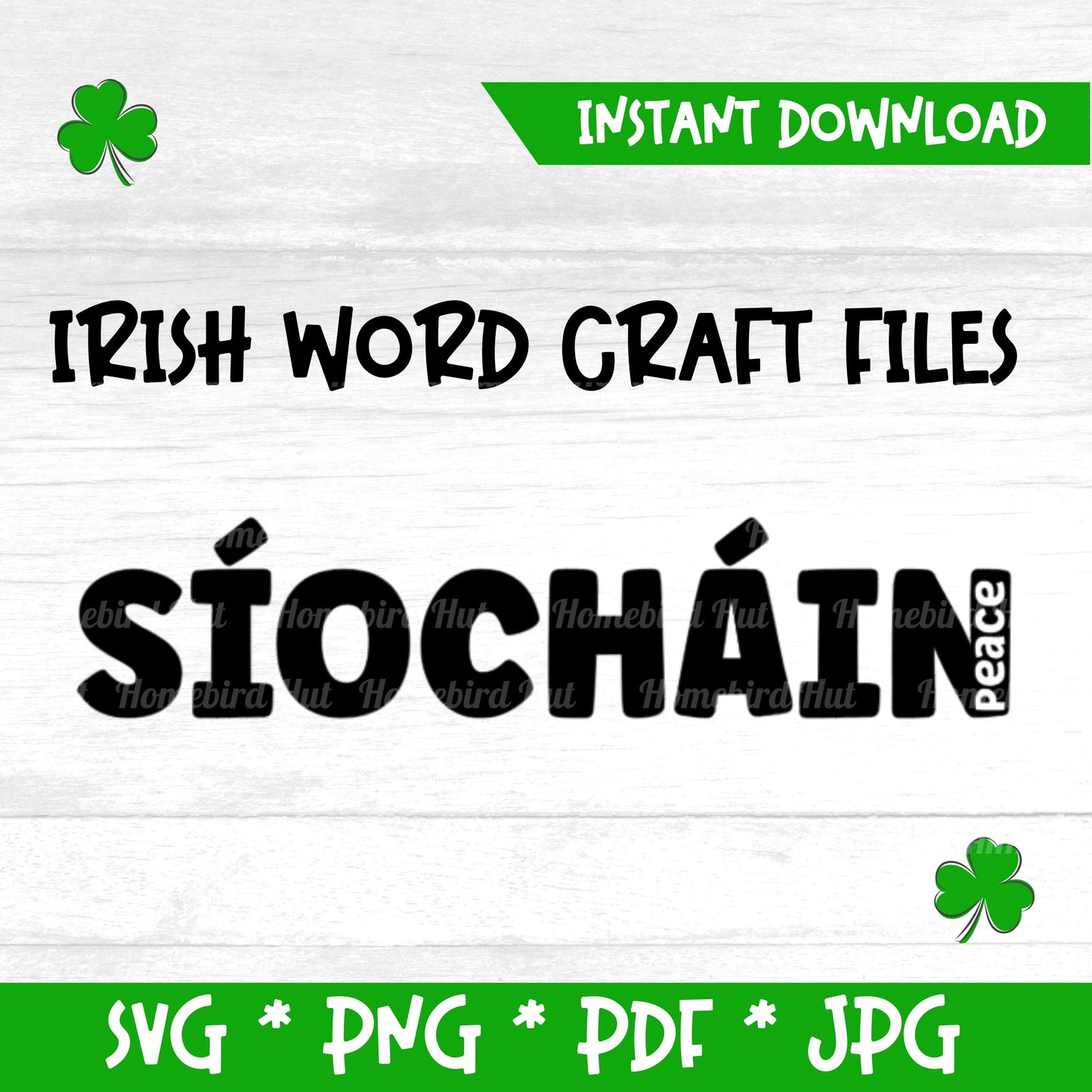 Irish Gaelic word 'Síocháin' meaning 'Peace' (Digital File) SVG PNG PDF & JPG File