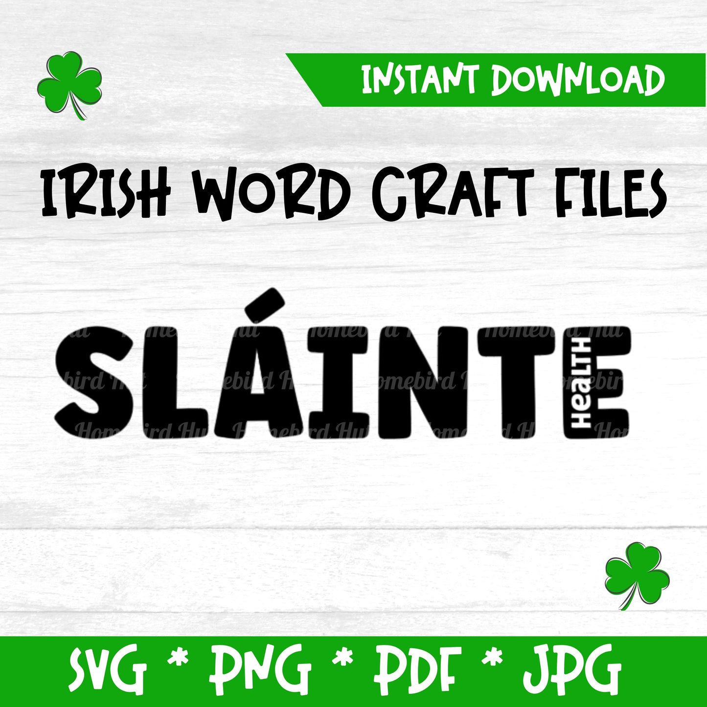 Irish Gaelic word 'Sláinte' meaning 'Health' or 'Cheers' (Digital File) SVG PNG PDF & JPG File