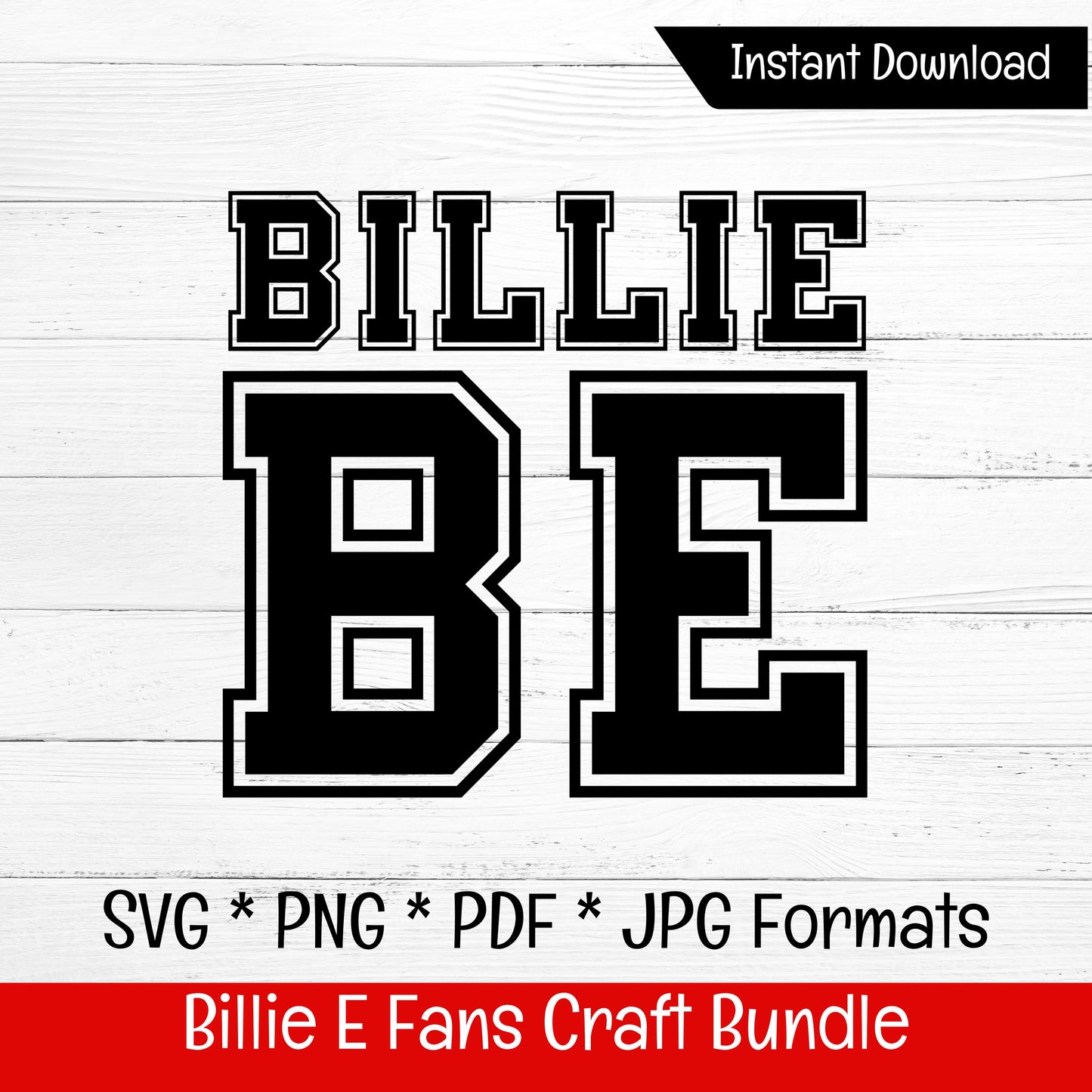 Billie Eilish Varsity Font 'BE' 5 Styles (DIGITAL FILE) SVG PNG PDF & JPG