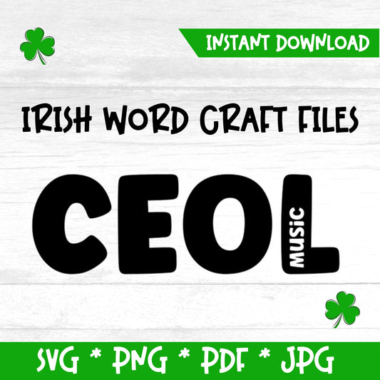 Irish word 'Ceol' meaning 'Music' (Digital File) SVG PNG PDF & JPG File