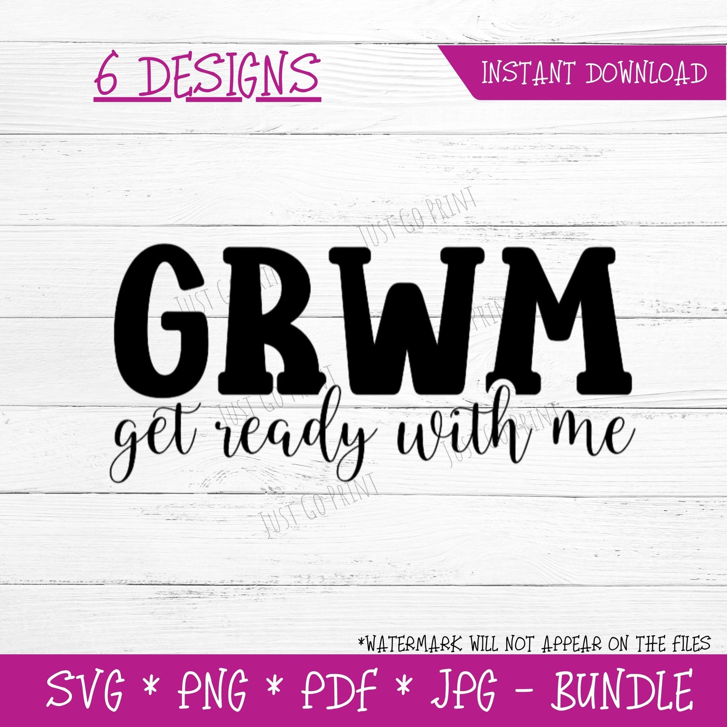 Get Ready With Me (DIGITAL FILE) 6 Design Bundle SVG PNG PDF & JPG