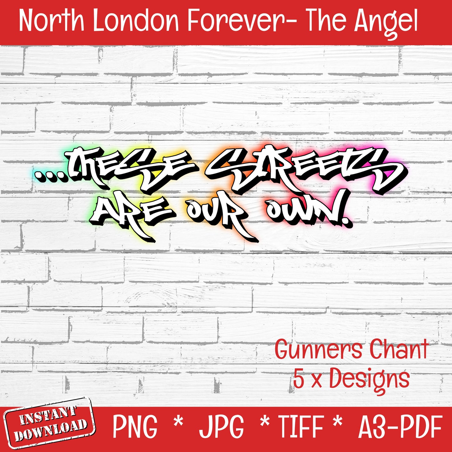 North London Forever (DIGITAL FILE) The Angel PNG JPG TIFF PDF