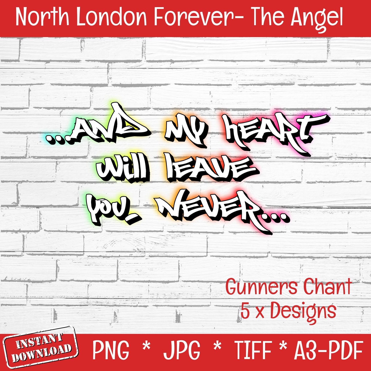 North London Forever (DIGITAL FILE) The Angel PNG JPG TIFF PDF