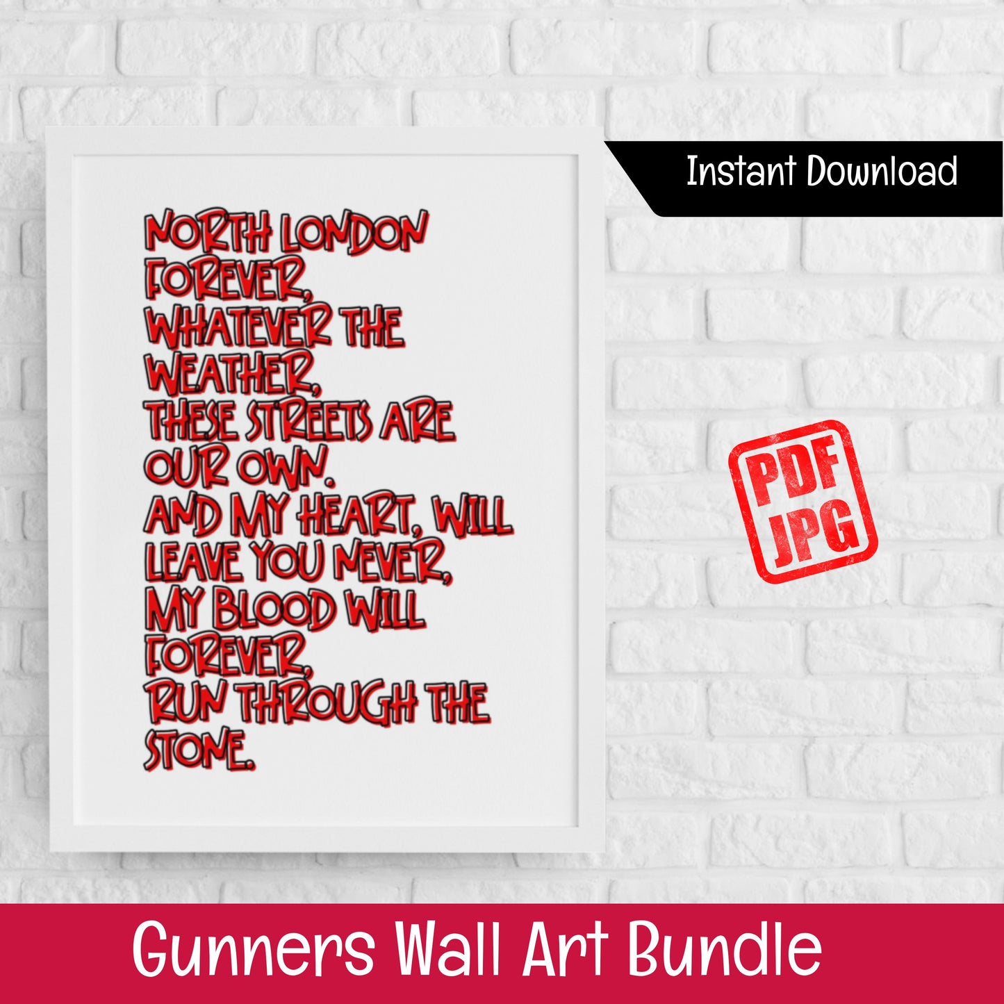 North London Forever Poster (DIGITAL FILE) Arsenal Wall Art Bundle