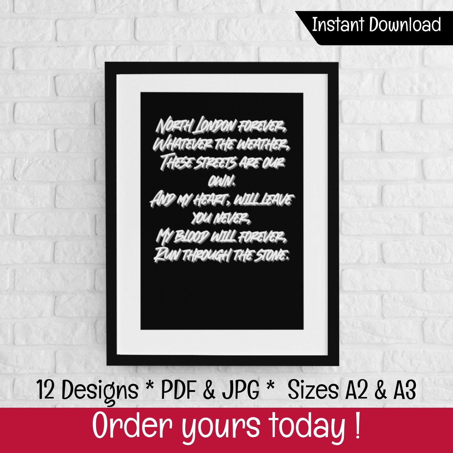 Arsenal Chant North London Forever, Poster Pack (DIGITAL FILES) 12 Designs PDF JPG