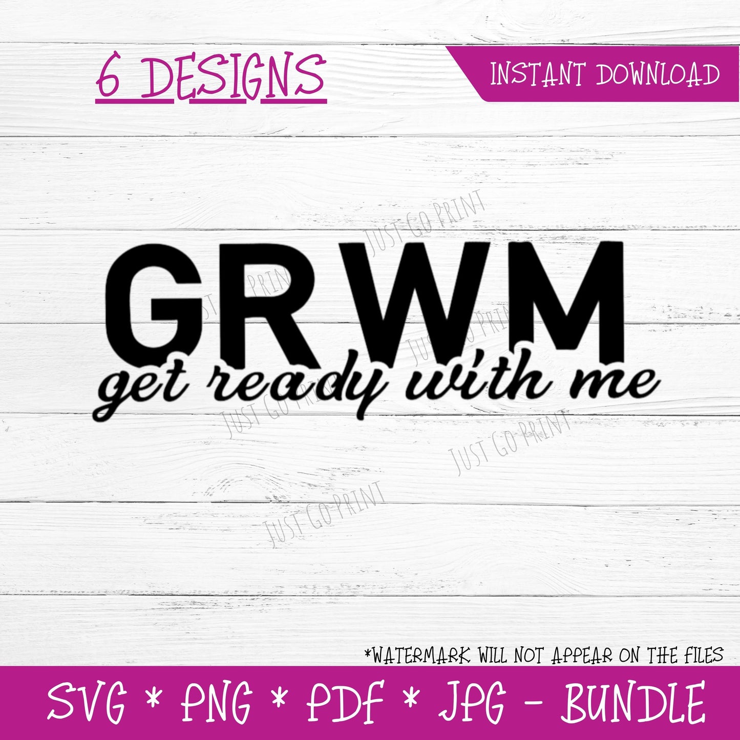 Get Ready With Me (DIGITAL FILE) 6 Design Bundle SVG PNG PDF & JPG