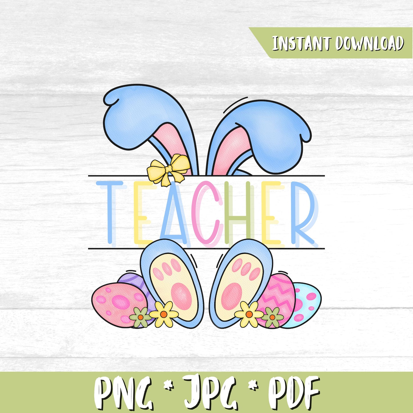 Easter Teacher (DIGITAL FILE) PNG PDF & JPG